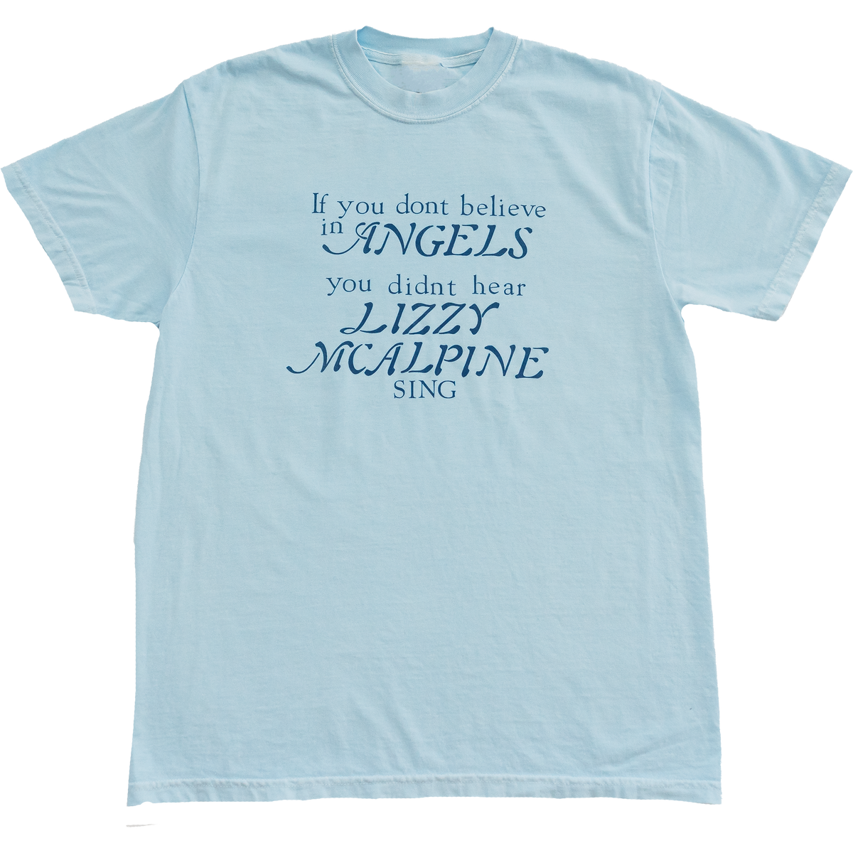 If You Don’t Believe In Angels Tee (Chambray)